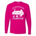 thumbnail image 1 of Inktastic I'd Rather Be Camping Long Sleeve T-Shirt, 1 of 5