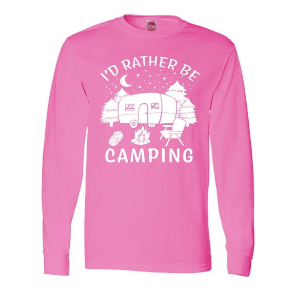 Inktastic I'd Rather Be Camping Long Sleeve T-Shirt