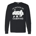 thumbnail image 1 of Inktastic I'd Rather Be Camping Long Sleeve T-Shirt, 1 of 5