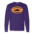 thumbnail image 1 of Inktastic I'd Rather Be Fishing Long Sleeve T-Shirt, 1 of 5