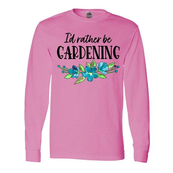 Inktastic I'd Rather Be Gardening Blue Flowers Long Sleeve T-Shirt