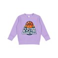 thumbnail image 1 of Inktastic I'd Rather Be Playing Basketball Toddler Sweatshirt, 1 of 4