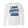 thumbnail image 1 of Inktastic I have The Best Dad in The World Long Sleeve Youth T-Shirt, 1 of 5