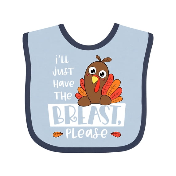 Inktastic I'll Just Have the Breast, Please Cute Turkey Boys or Girls Baby Bib