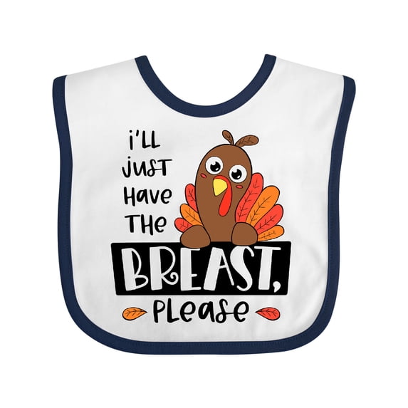 Inktastic I'll Just Have the Breast, Please Cute Turkey Boys or Girls Baby Bib