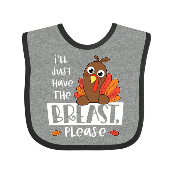 Inktastic I'll Just Have the Breast, Please Cute Turkey Boys or Girls Baby Bib