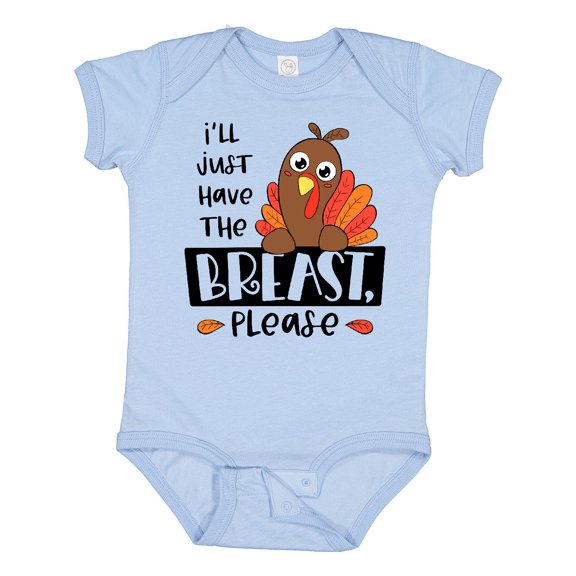 Inktastic I'll Just Have the Breast, Please Cute Turkey Boys or Girls Baby Bodysuit