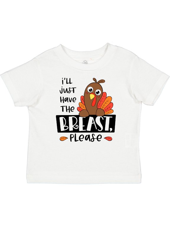 I'll Just Have the Breast, Please Cute Turkey Boys or Girls Baby T-Shirt