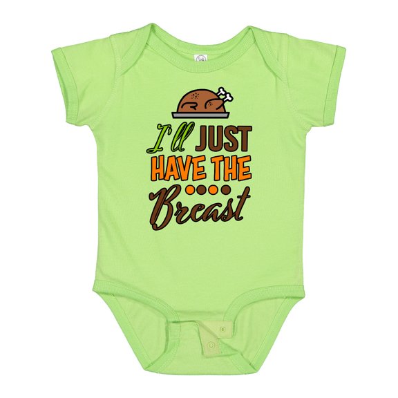 Inktastic I'll Just Have the Breast with Turkey Illusration Boys or Girls Baby Bodysuit