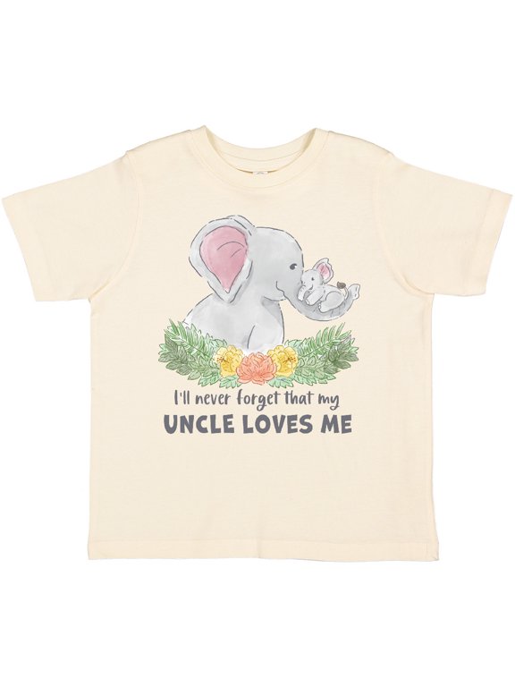I'll Never Forget That My Uncle Loves Me Cute Elephants Boys or Girls Toddler T-Shirt