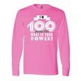 thumbnail image 1 of Inktastic I'm 100 Years Old What is Your Power Long Sleeve T-Shirt, 1 of 5