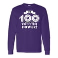 thumbnail image 1 of Inktastic I'm 100 Years Old What is Your Power Long Sleeve T-Shirt, 1 of 5