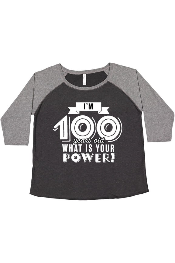I'm 100 Years Old What is Your Power Women's Plus Size T-Shirt