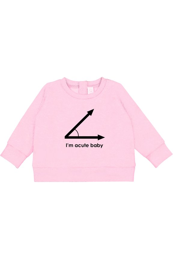 I'm Acute Baby Funny Math Pun Baby Sweatshirt