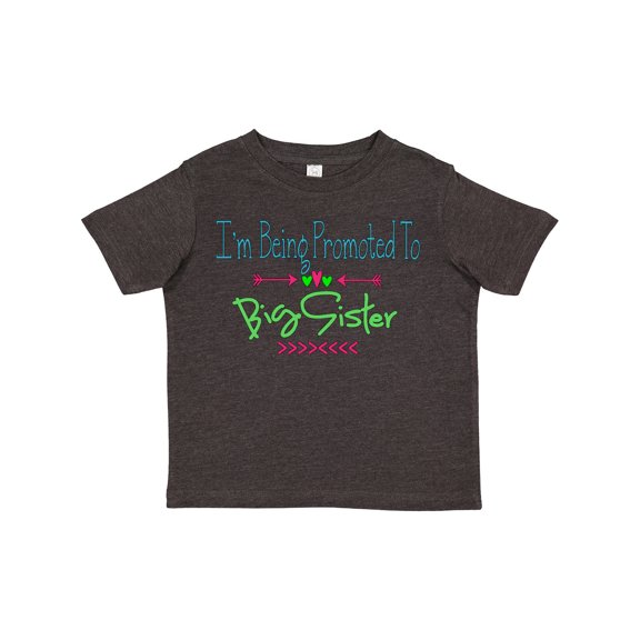 Inktastic I'm Being Promoted to Big Sister Girls Toddler T-Shirt