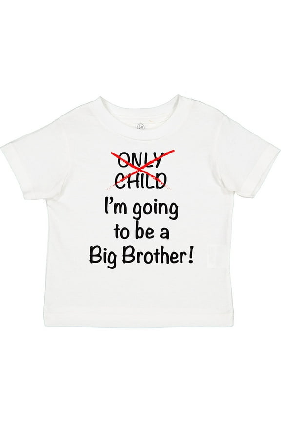 I'm Going to Be a Big Brother Boys Toddler T-Shirt