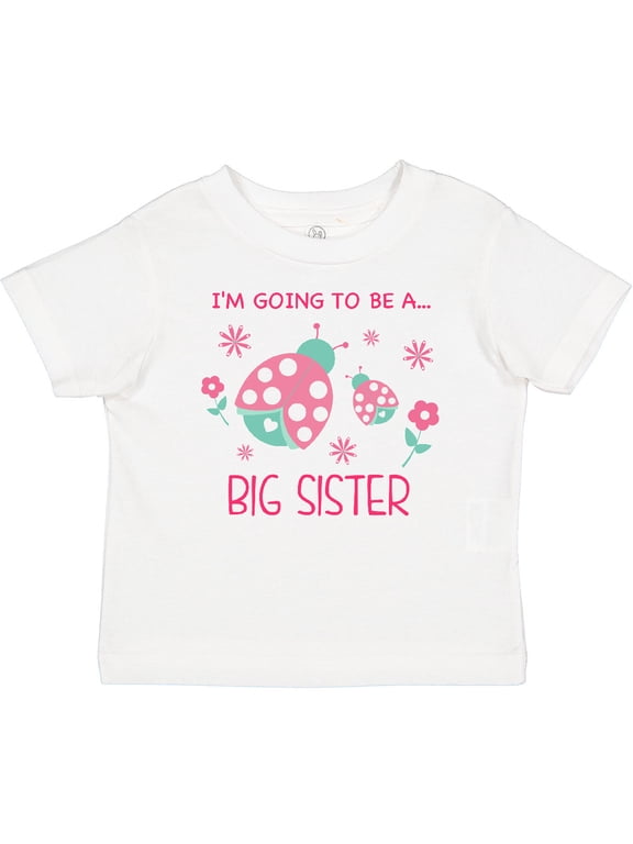 I'm Going to Be a Big Sister Girls Baby T-Shirt