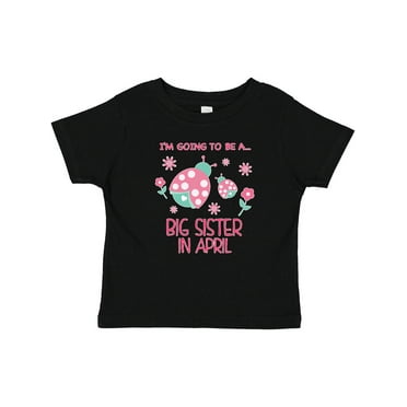 Inktastic I'm Going to Be a Big Sister in April Girls Baby T-Shirt