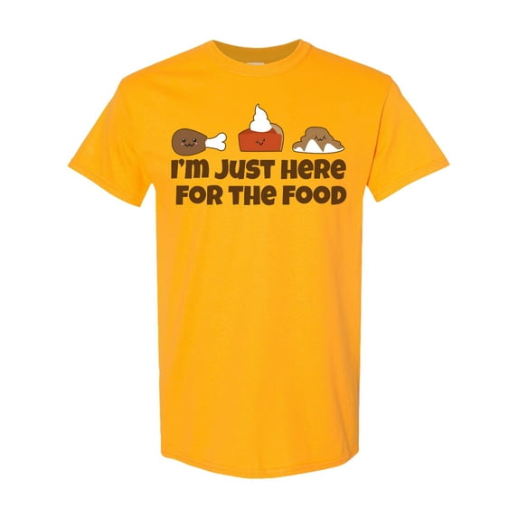 Inktastic I'm Just Here for the Food T-Shirt