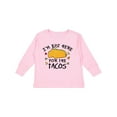 thumbnail image 1 of Inktastic I'm Just Here for the Tacos Cinco De Mayo Boys or Girls Long Sleeve Toddler T-Shirt, 1 of 5