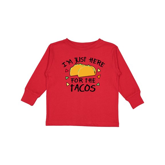 Inktastic I'm Just Here for the Tacos Cinco De Mayo Boys or Girls Long Sleeve Toddler T-Shirt