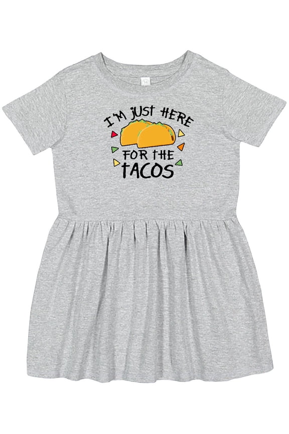 I'm Just Here for the Tacos Cinco De Mayo Girls Toddler Dress