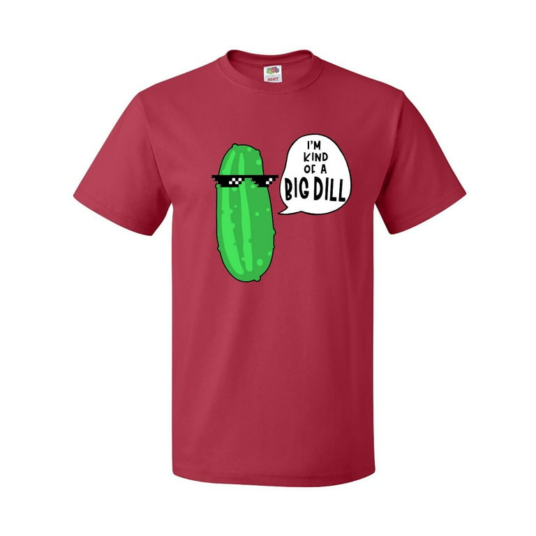 I'm Kind Of A Big Dill, Pickle With Sunglasses T-Shirt I'm Kind Of A Big Dill, Pickle With Sunglasses T-Shirt