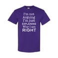 thumbnail image 1 of Inktastic I'm Not Arguing, I'm Just Explaining Why I'm Right T-Shirt, 1 of 5