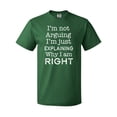 thumbnail image 1 of Inktastic I'm Not Arguing, I'm Just Explaining Why I'm Right T-Shirt, 1 of 5