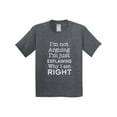 thumbnail image 1 of Inktastic I'm Not Arguing, I'm Just Explaining Why I'm Right Youth T-Shirt, 1 of 5