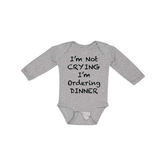 Inktastic I'm Not Crying, I'm Ordering Dinner Boys or Girls Long Sleeve Baby Bodysuit