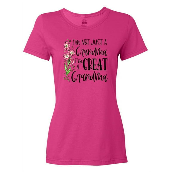 Inktastic I'm Not Just a Grandma, I'm a Great Grandma Flowers Women's T-Shirt