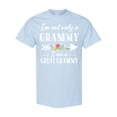 thumbnail image 1 of Inktastic I'm Not Only a Grammy I'm a Great Grammy with Flowers T-Shirt, 1 of 5