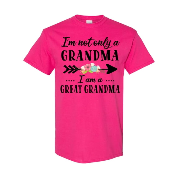 Inktastic I'm Not Only a Grandma I'm a Great Grandma with Flowers T-Shirt