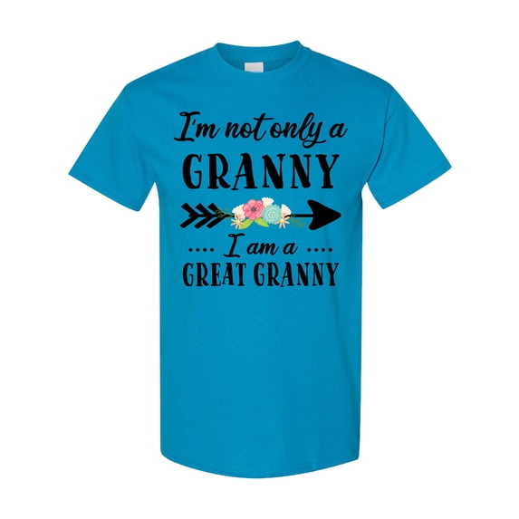 Inktastic I'm Not Only a Granny I'm a Great Granny with Flowers T-Shirt