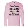 thumbnail image 1 of Inktastic I'm Not Only a Meemaw I'm a Great Meemaw with Flowers Long Sleeve T-Shirt, 1 of 5