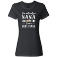 thumbnail image 1 of Inktastic I'm Not Only a Nana I'm a Great Nana with Flowers Women's T-Shirt, 1 of 5