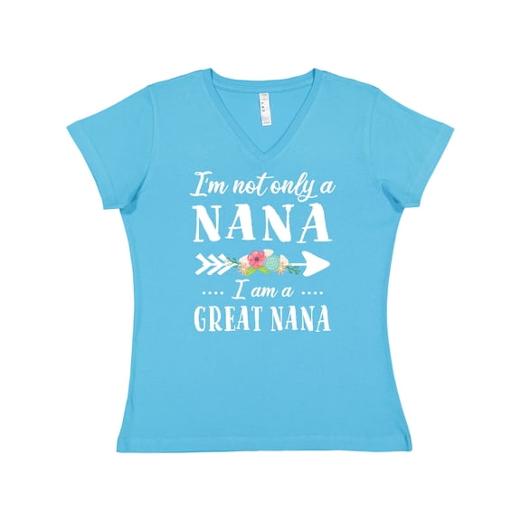 Inktastic I'm Not Only a Nana I'm a Great Nana with Flowers Women's V-Neck T-Shirt