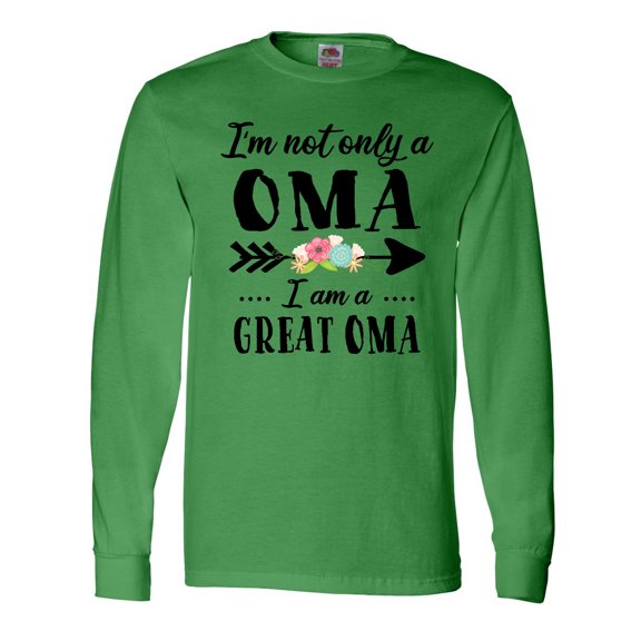 Inktastic I'm Not Only a Oma I'm a Great Oma with Flowers Long Sleeve T-Shirt