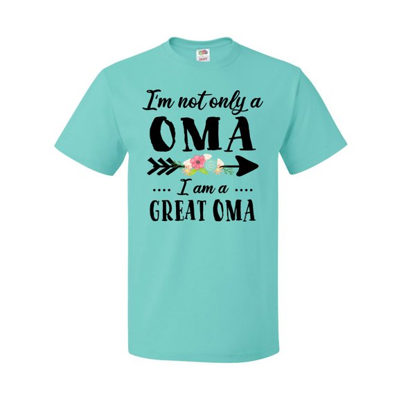 Inktastic I'm Not Only a Oma I'm a Great Oma with Flowers T-Shirt