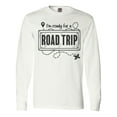 thumbnail image 1 of Inktastic I'm Ready For A Road Trip Long Sleeve T-Shirt, 1 of 5
