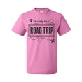 thumbnail image 1 of Inktastic I'm Ready for a Road Trip T-Shirt, 1 of 5
