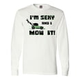 thumbnail image 1 of Inktastic I'm Sexy and I Mow It Lawnmower Fun Long Sleeve T-Shirt, 1 of 5