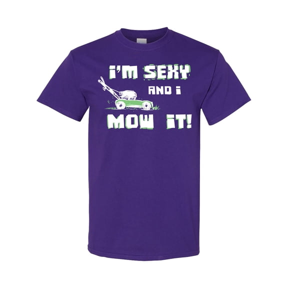 Inktastic I'm Sexy and I Mow It Lawnmower Fun T-Shirt