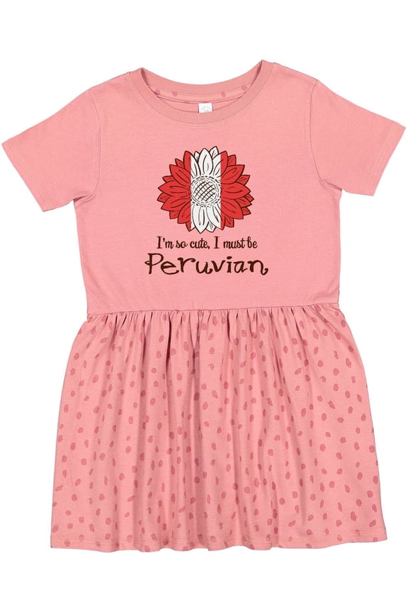 I'm So Cute, I Must Be Peruvian Flag Sunflower Girls Toddler Dress