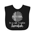 thumbnail image 1 of Inktastic I'm So Cute, I Must Be Swedish Sunflower Sweden Flag Boys or Girls Baby Bib, 1 of 4