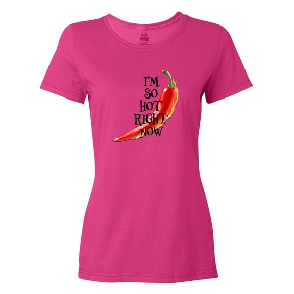 Inktastic I'm So Hot Right Now Chili Pepper on Fire Women's T-Shirt