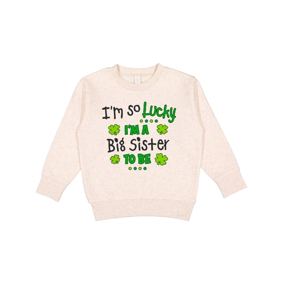 Inktastic I'm So Lucky I'm a Big Sister to Be Toddler Sweatshirt