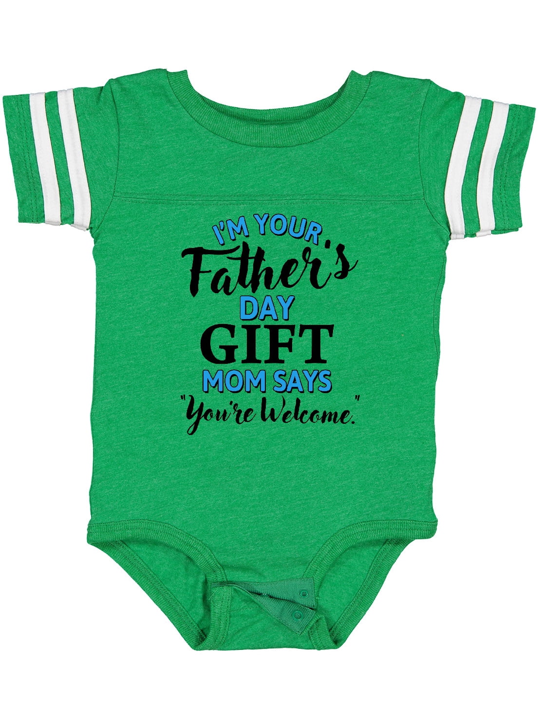 Inktastic I'm Your Fathers Day Mom Says You're Welcome Boys or Girls Baby Bodysuit