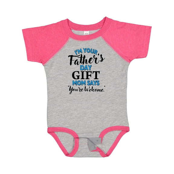 Inktastic I'm Your Fathers Day Mom Says You're Welcome Boys or Girls Baby Bodysuit